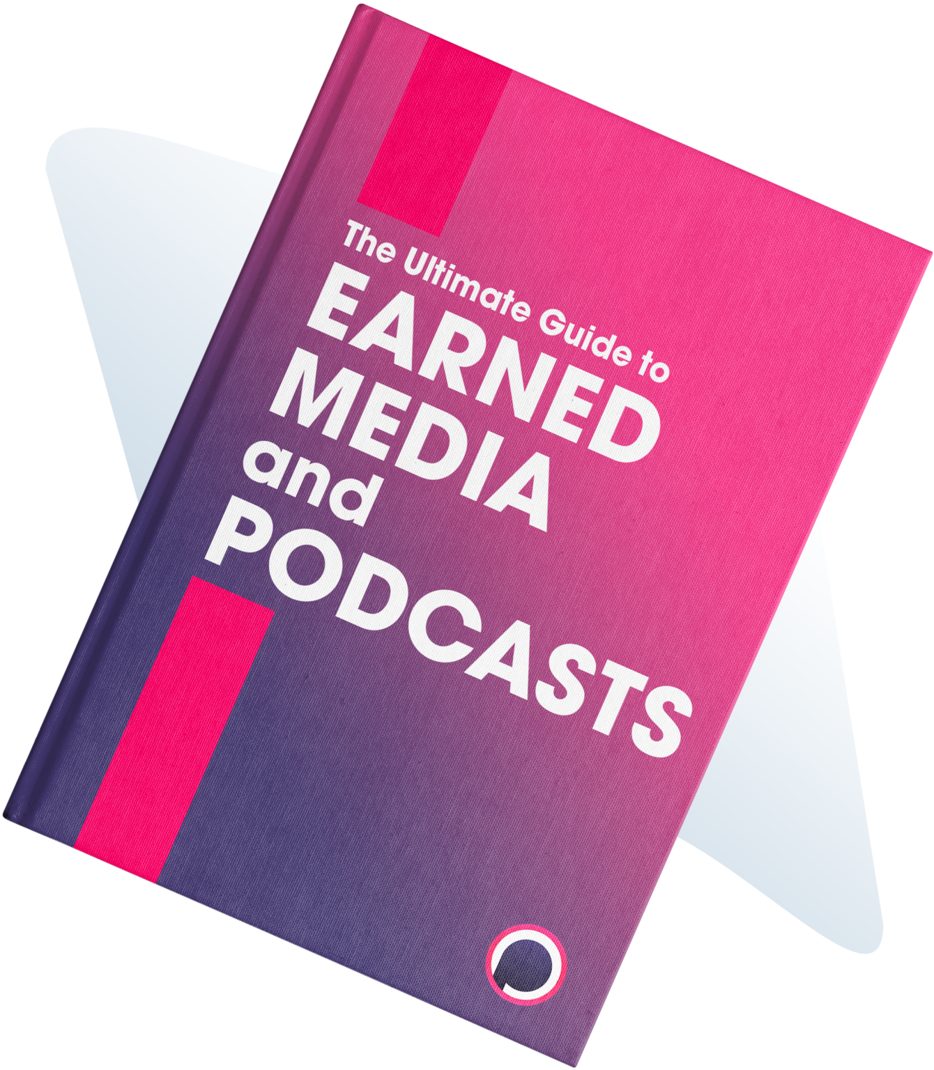 eBook: The Ultimate Guide to Earned Media and Podcasts | Podchaser